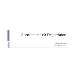 Assessment #2 Preparation