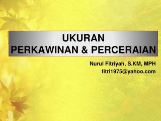 UKURAN PERKAWINAN &amp; PERCERAIAN