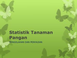 Statistik Tanaman Pangan