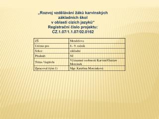 „ Rozvoj vzdělávání žáků karvinských základních škol v oblasti cizích jazyků“