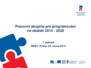 Pracovní skupina pro programování na období 2014 - 2020