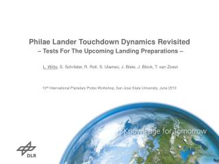 Philae Lander Touchdown Dynamics Revisited – Tests For The Upcoming Landing Preparations –