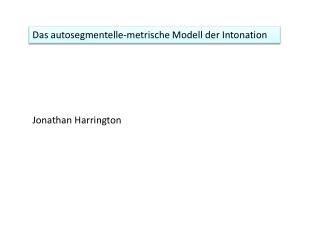 Das autosegmentelle-metrische Modell der Intonation