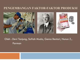 Pengembangan faktor-Faktor produksi