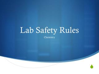 Lab Safety Rules