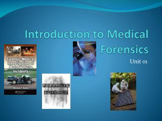 Introduction to Medical Forensics