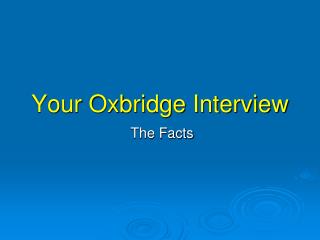 Your Oxbridge Interview