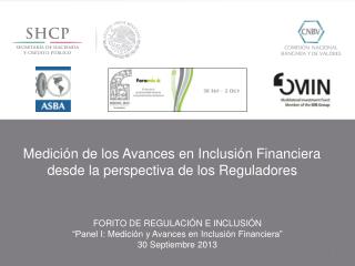Medición de los Avances en Inclusión Financiera desde la perspectiva de los Reguladores