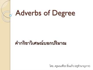 Adverbs of Degree