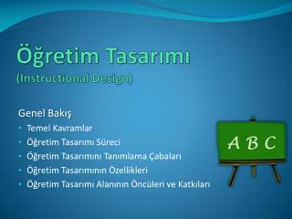 Öğretim Tasarımı ( Instructional Design )