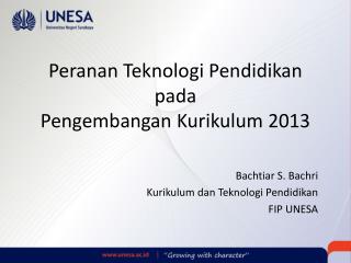 Peranan Teknologi Pendidikan pada Pengembangan Kurikulum 2013