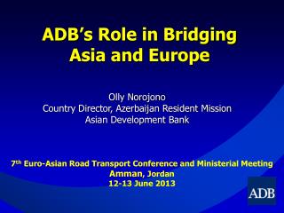 ADB’s Role in Bridging Asia and Europe