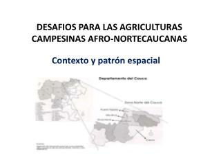 DESAFIOS PARA LAS AGRICULTURAS CAMPESINAS AFRO-NORTECAUCANAS