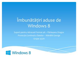 Îmbunătățiri aduse de Windows 8