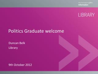 Politics Graduate welcome