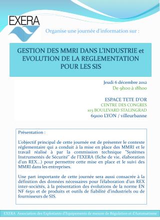 GESTION DES MMRI DANS L’INDUSTRIE et EVOLUTION DE LA REGLEMENTATION POUR LES SIS