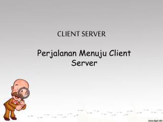 CLIENT SERVER