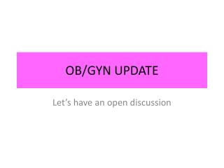 OB/GYN UPDATE