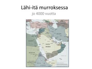 Lähi-itä murroksessa