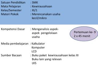 Pertemuan ke- 9 2 x 45 menit