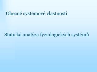 Statická analýza fyziologických systémů