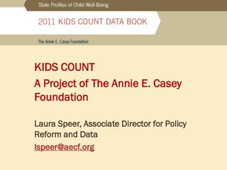 KIDS COUNT A Project of The Annie E. Casey Foundation