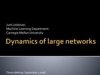 Dynamics of large networks