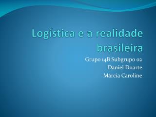 Logística e a realidade brasileira