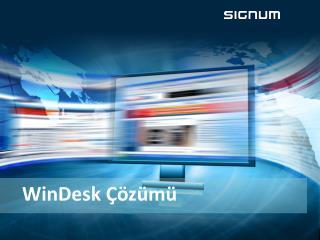 WinDesk Çözümü