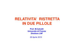 RELATIVITA’ RISTRETTA IN DUE PILLOLE