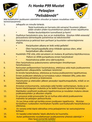 Fc Honka P99 Mustat Pelaajien ”Pelisäännöt”