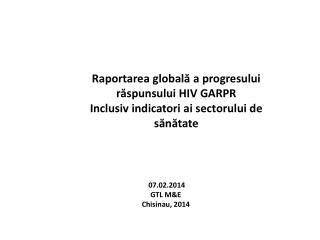 Raportarea globală a progresului răspunsului HIV GARPR