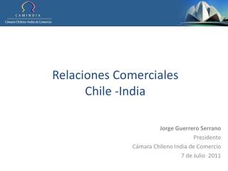 Relaciones Comerciales Chile -India