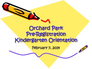 Orchard Park Pre-Registration Kindergarten Orientation