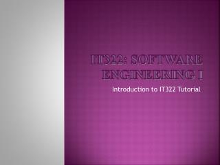 IT322: Software Engineering I