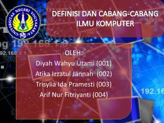 DEFINISI DAN CABANG-CABANG ILMU KOMPUTER