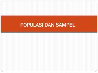 POPULASI DAN SAMPEL