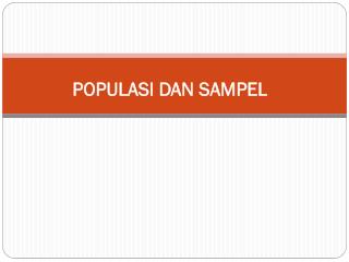 POPULASI DAN SAMPEL