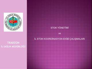TRABZON İL SAĞLIK MÜDÜRLÜĞÜ