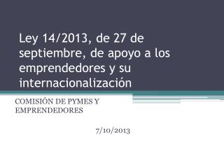 Ley 14/2013, de 27 de septiembre, de apoyo a los emprendedores y su internacionalización