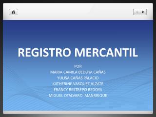 REGISTRO MERCANTIL