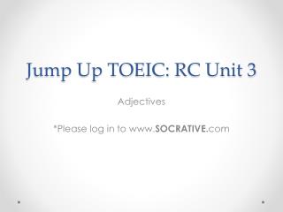 Jump Up TOEIC: RC Unit 3