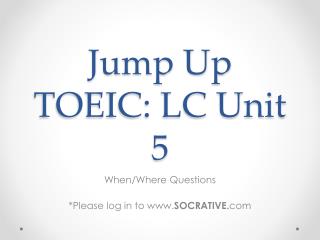 Jump Up TOEIC: LC Unit 5