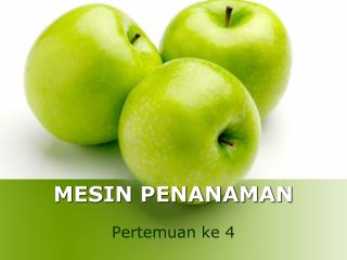 MESIN PENANAMAN