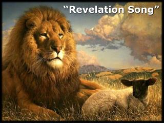 “Revelation Song ”