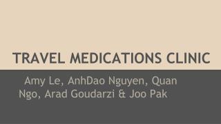 TRAVEL MEDICATIONS CLINIC