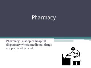 Pharmacy