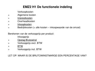 EMZ2 H1 De functionele indeling