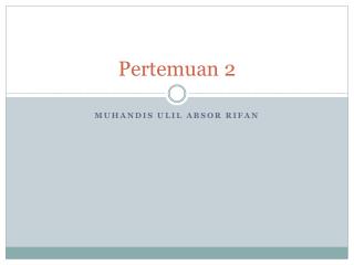 Pertemuan 2