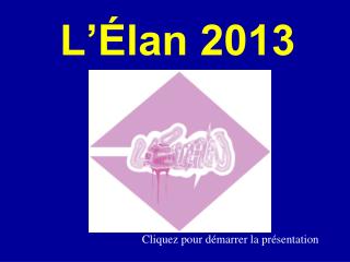 L’Élan 2013